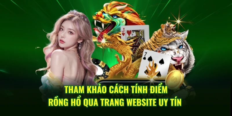 Hướng Dẫn Cách Tính Điểm Rồng Hổ Đơn Giản, Dễ Hiểu Tại QQ88 4 Tham khảo cách tính điểm rồng hổ qua trang website uy tín